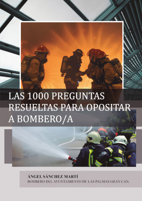 Carte Las 1000 Preguntas Resueltas para Opositar a Bombero/a SANCHEZ MARTI
