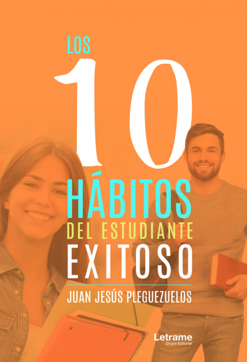 Kniha Los 10 hábitos del estudiante exitoso Pleguezuelos