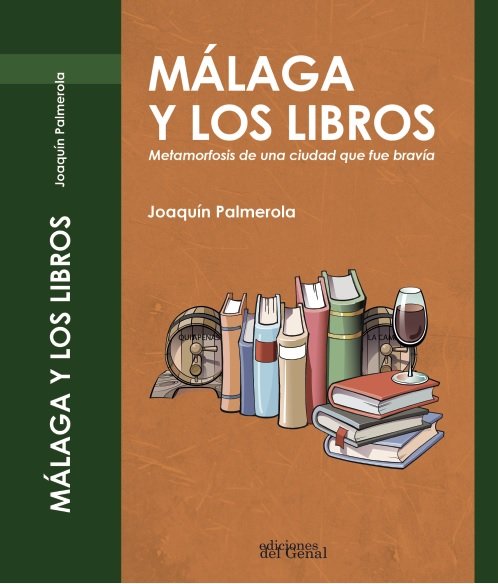 Knjiga MALAGA Y LOS LIBROS PALMEROLA CANOVAS