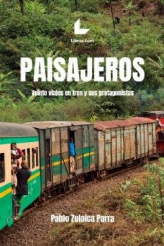 Könyv Paisajeros Zulaica Parra