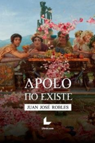 Knjiga Apolo no existe José Robles