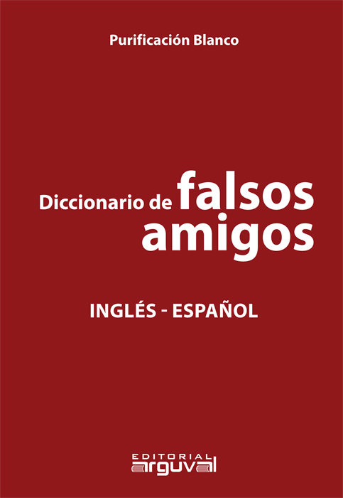Kniha Diccionario de falsos amigos Inglés-español Blanco Hernández