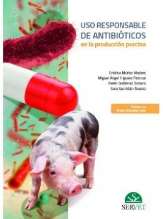 Kniha Uso responsable de antibióticos en la producción porcina Muñoz Madero