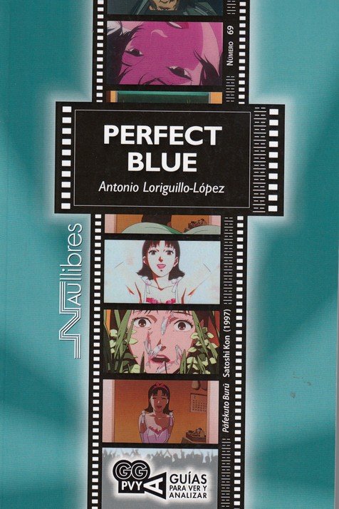 Kniha Perfect Blue (Pafekuto Buru). Satoshi Kon (1997) Loriguillo López