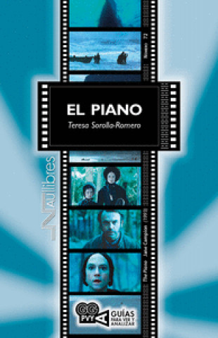 Könyv El Piano (The Piano). Jane Campion (1993) SOROLLA ROMERO