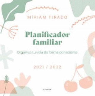 Kniha PLANIFICADOR FAMILIAR. ORGANIZA TU VIDA DE FORMA CONSCIENTE TIRADO