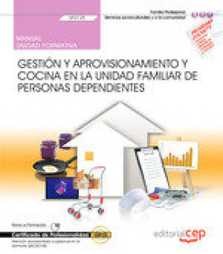 Könyv Manual. Gestión y aprovisionamiento y cocina en la unidad familiar de personas dependientes (UF0125) Barranco Martos