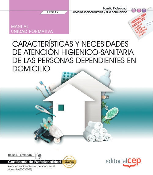 Kniha Manual. Atención higienicosanitaria de las personas dependientes en domicilio (UF0119). Certificados 