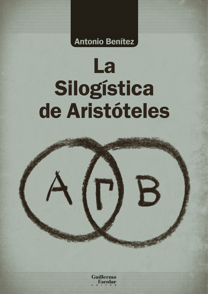 Carte La Silogística de Aristóteles Benítez López