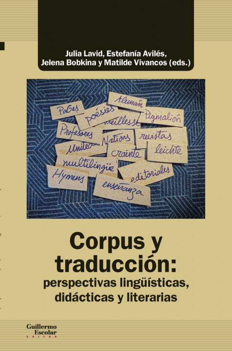 Carte CORPUS Y TRADUCCION: PERSPECTIVAS LINGUISTICAS, DIDACTICAS Y LITERARIAS 