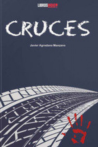 Knjiga CRUCES JAVIER AGREDANO