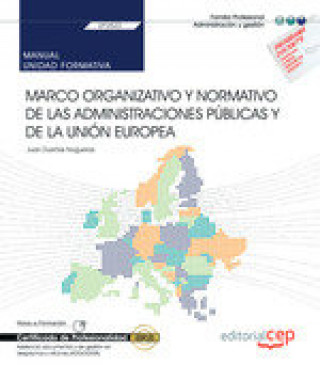 Kniha Manual. Marco organizativo y normativo (UF0522). Certificados de profesionalidad. Asistencia documen 