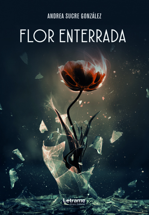 Knjiga Flor enterrada Sucre González