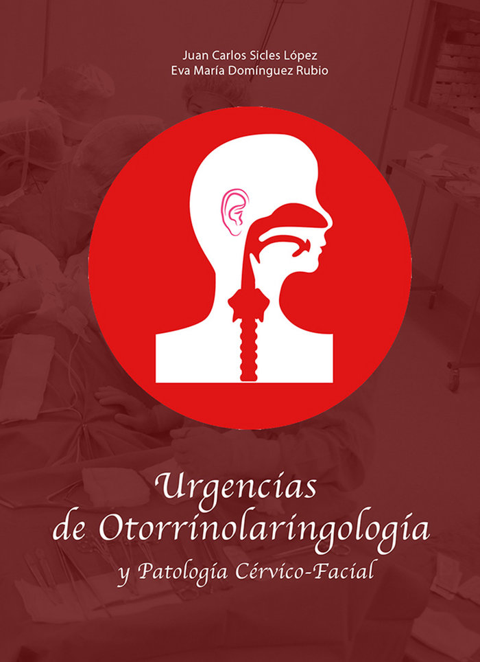 Carte Urgencias de Otorrinolaringolog­a y Patolog­a Cérvico-facial Domínguez Rubio