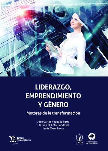 Könyv Liderazgo, emprendimiento y género Motores de la transformación Vázquez Parra