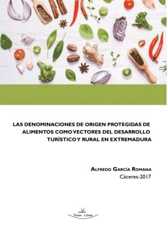Könyv Las denominaciones de origen protegidas de alimentos como vectores del desarrollo turístico y rural García Romana