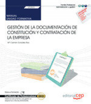 Knjiga MANUAL GESTION DOCUMENTACION CONSTITUCION Y CONTRATACION EM 