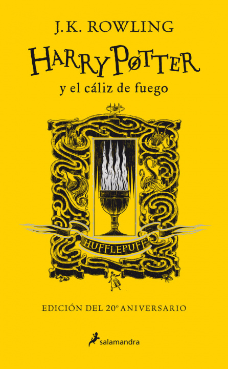 Kniha HARRY POTTER Y EL CALIZ DE FUEGO (EDICION HUFFLEPUFF DEL 20º ANIVERSARIO) ROWLING
