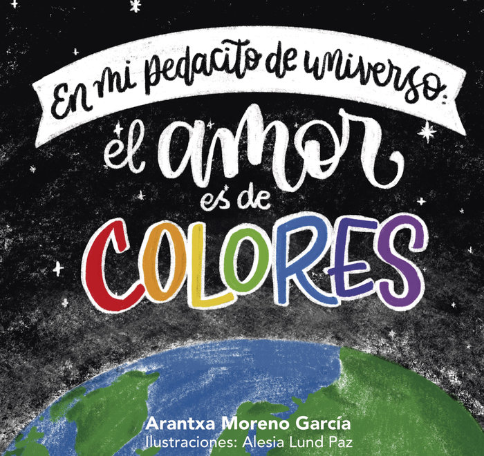 Carte En mi pedacito de universo: el amor es de colores Moreno García