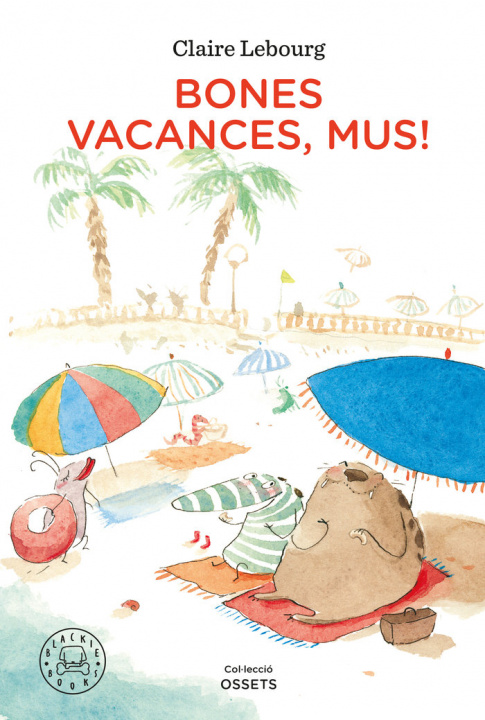 Buch Bones vacances, Mus! LEBOURG