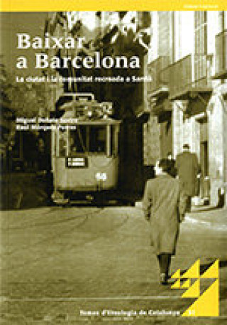 Kniha Baixar a Barcelona. La ciutat i la comunitat recreada a Sarrià DOÑATE