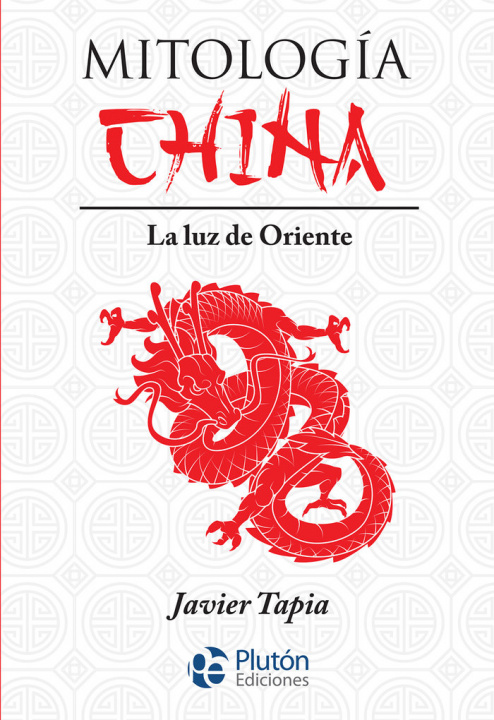 Kniha MITOLOGIA CHINA Tapia