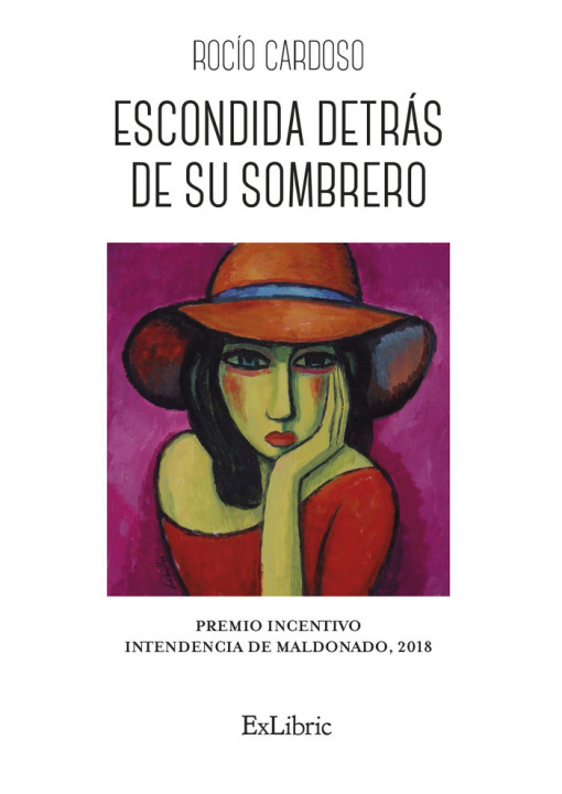 Könyv Escondida detrás de su sombrero Rocío Cardoso