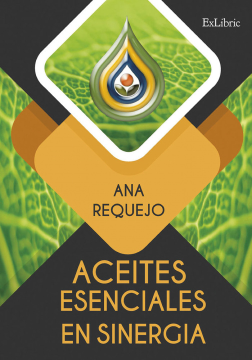 Kniha Aceites esenciales en sinergia Ana Requejo