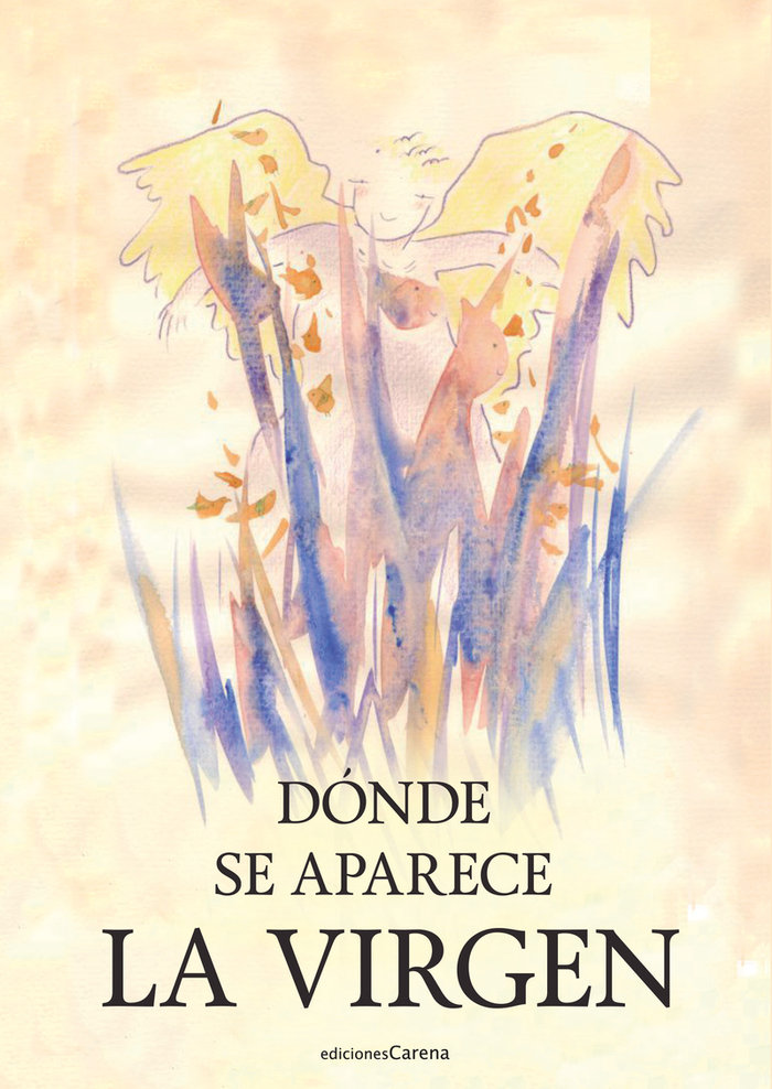 Knjiga DONDE SE APARECE LA VIRGEN SOLER SAENZ DE VALLUERCA