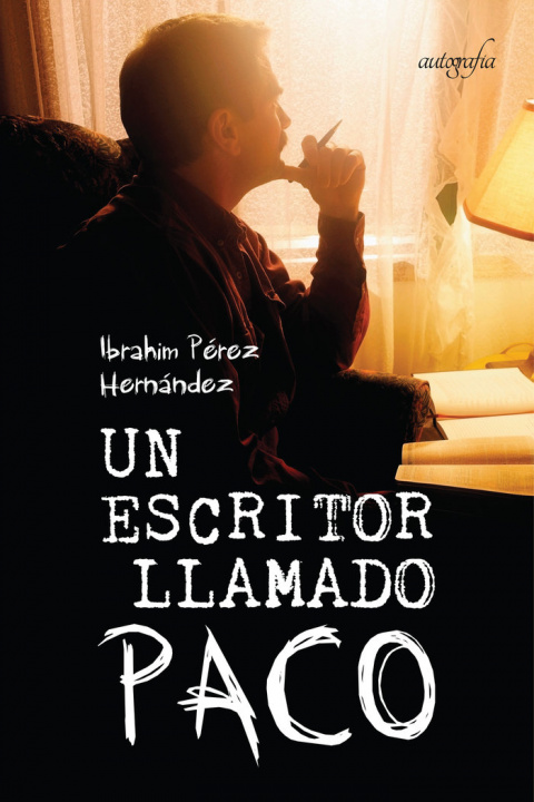 Kniha Un escritor llamado Paco Pérez Hernández