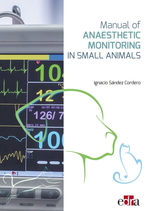 Carte Manual of Anaesthetic Monitoring in Small Animals SANDEZ CORDERO