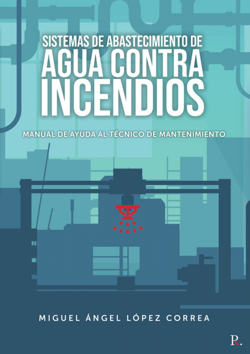 Книга Sistemas de abastecimiento de agua contra incendios López Correa