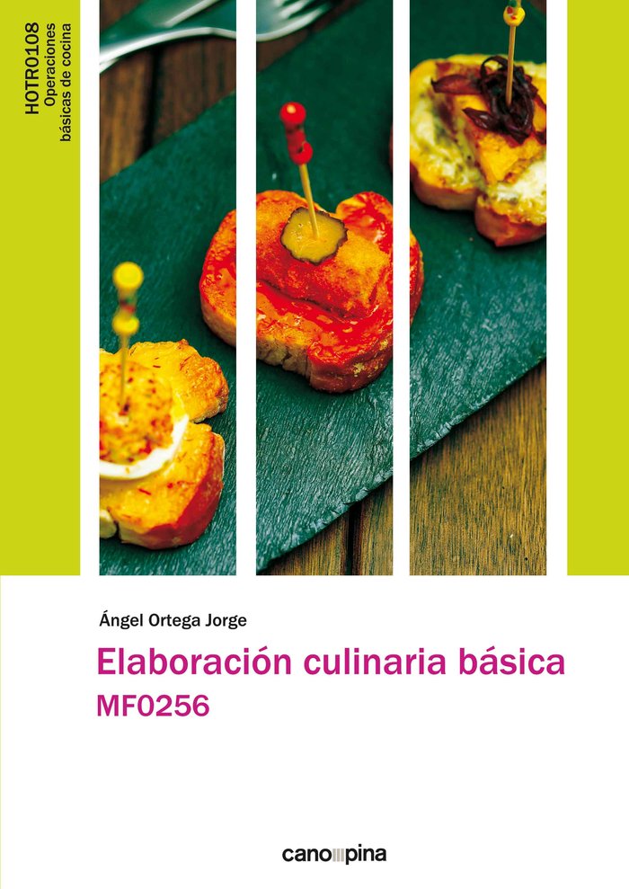 Carte Elaboración culinaria básica. MF0256 Ortega Jorge