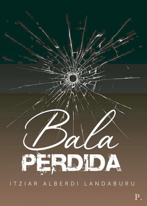 Knjiga Bala perdida Alberdi Landaburu