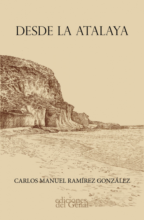 Book DESDE LA ATALAYA RAMIREZ GONZALEZ
