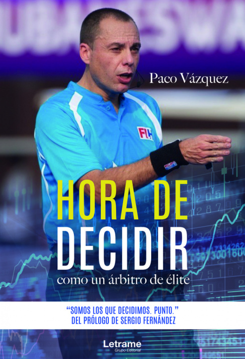 Kniha Hora de decidir Vázquez