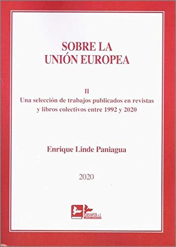 Kniha SOBRE LA UNION EUROPEA, TOMO II. LINDE PANIAGUA