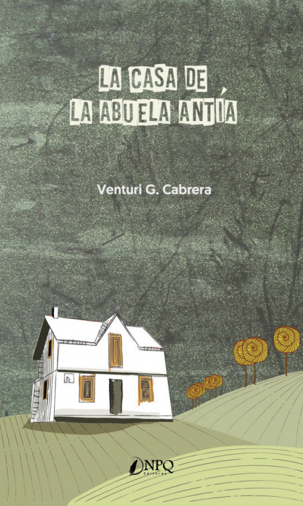 Kniha La casa de la abuela Antía García Cabrera