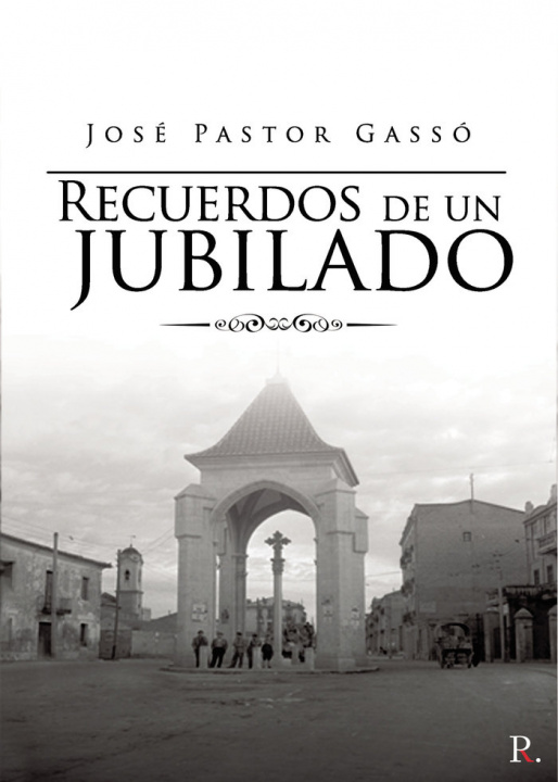 Kniha Recuerdos de un jubilado Pastor Gassó