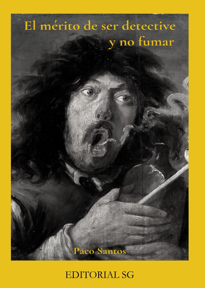 Kniha El mérito de ser detective y no fumar Santos