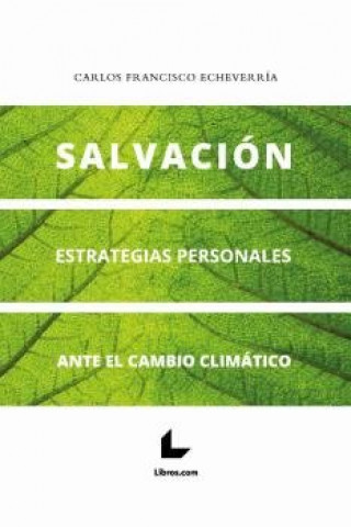 Carte SALVACION. ESTRATEGIAS PERSONALES ANTE EL CAMBIO CLIMATICO ECHEVERRIA