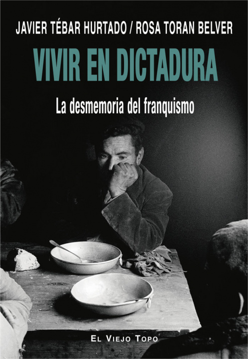 Книга Vivir en dictadura TEBAR HURTADO