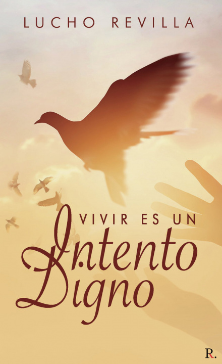 Kniha Vivir es un intento digno... Revilla