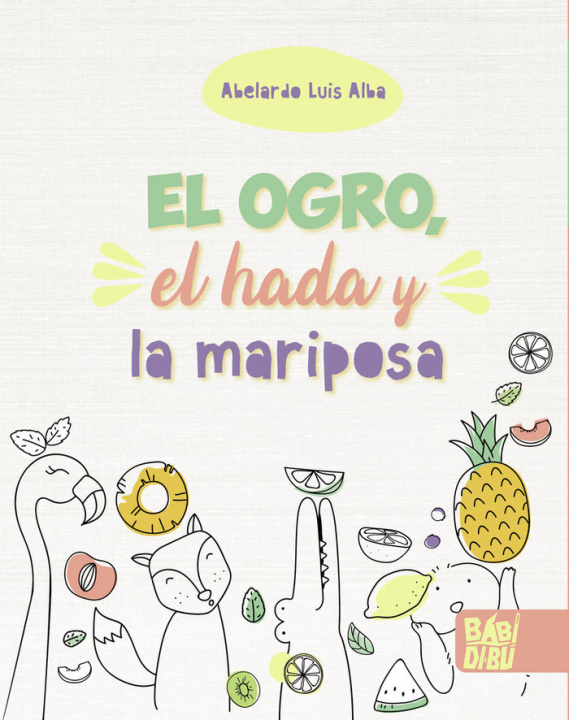 Kniha EL OGRO, EL HADA Y LA MARIPOSA ALBA