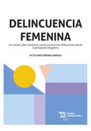 Книга DELINCUENCIA FEMENINA (NOVEDAD 2021) SERRANO TARRAGA