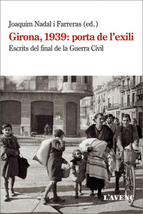 Könyv GIRONA, 1939: PORTA DE L'EXILI 