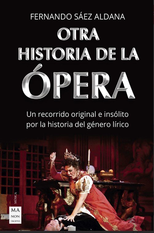 Könyv OTRA HISTORIA DE LA OPERA SAEZ ALDANA