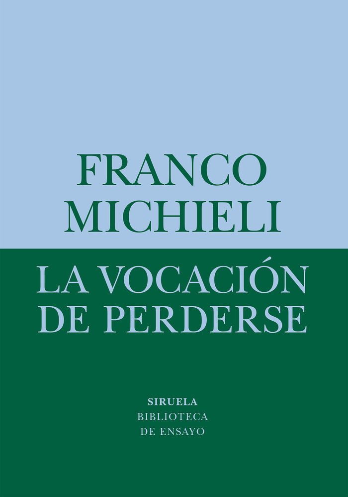 Kniha LA VOCACION DE PERDERSE MICHIELI