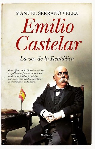 Knjiga EMILIO CASTELAR SERRANO VELEZ