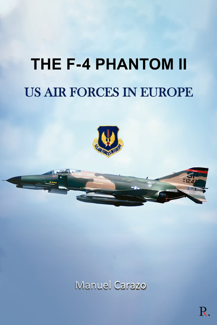Carte The F-4 phantom II united states air forces in Europe Carazo